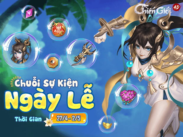 [CHIẾN GIỚI 4D] MỪNG NGÀY LỄ 30/4 - 1/5